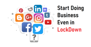 Read more about the article How to do Business in Lockdown?