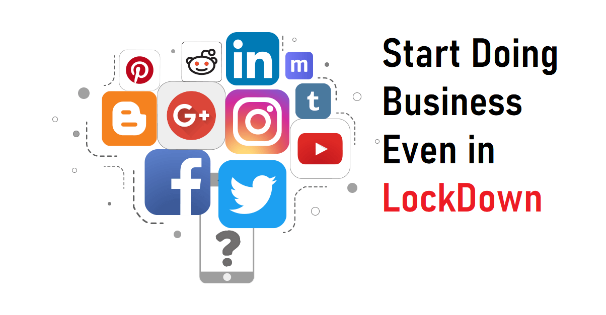 You are currently viewing How to do Business in Lockdown?