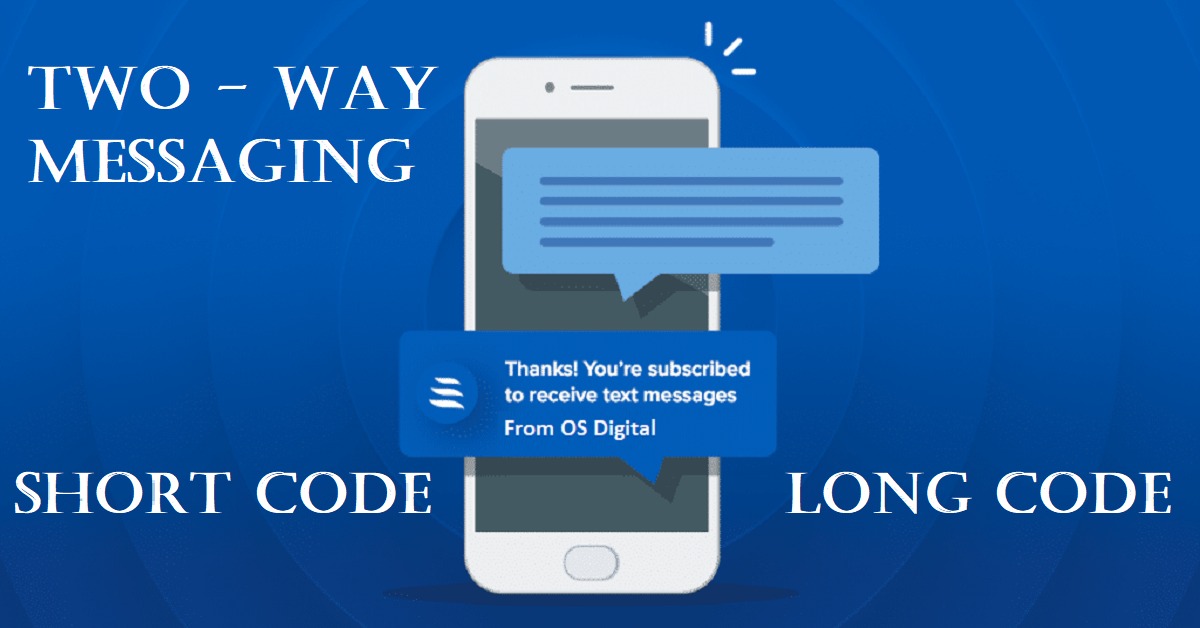 You are currently viewing What is Two-Way SMS Messaging?